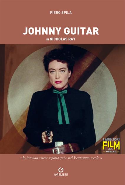 Johnny Guitar di Nicholas Ray - Piero Spila - copertina