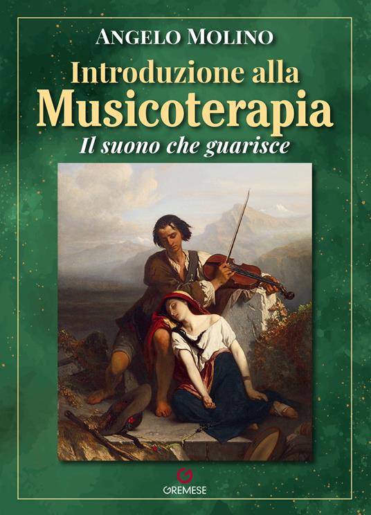 Introduzione alla musicoterapia. Il suono che guarisce - Angelo Molino - copertina