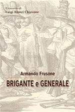 Brigante e generale. Il romanzo di Luigi Alonzi Chiavone