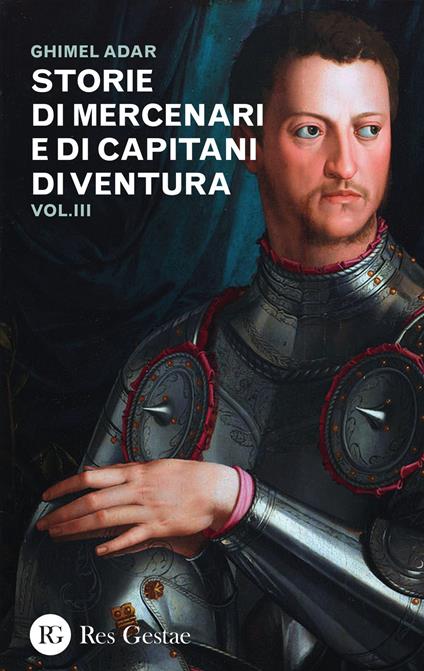 Storie di mercenari e di capitani di ventura. Vol. 3 - Ghimel Adar - copertina