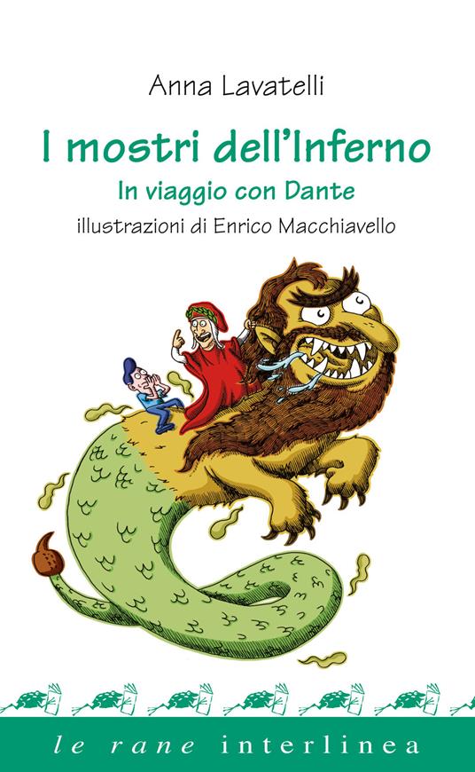 I mostri dell'inferno. In viaggio con Dante - Anna Lavatelli - copertina