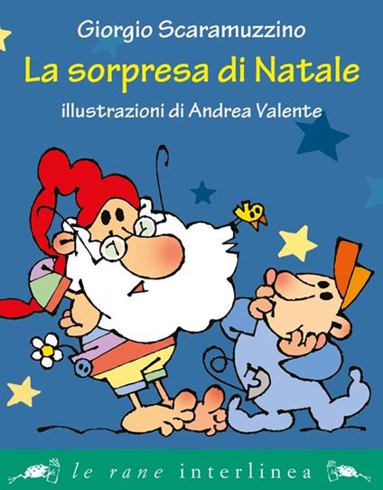 La sorpresa di Natale. Ediz. illustrata - Giorgio Scaramuzzino - copertina