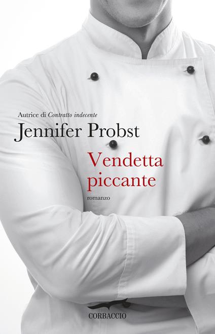 Vendetta piccante - Jennifer Probst - copertina