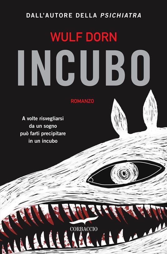 Incubo - Wulf Dorn - Libro - Corbaccio - Top Thriller | IBS