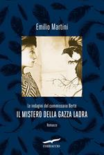 Il mistero della gazza ladra. Le indagini del commissario Bertè