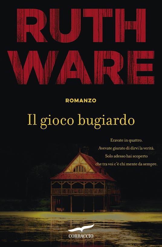 Il gioco bugiardo - Ruth Ware - copertina