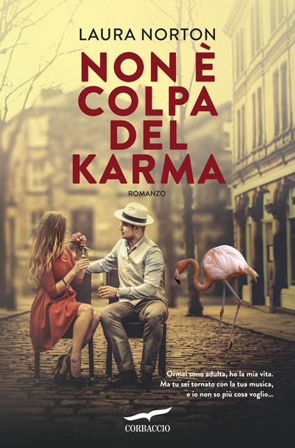 Non è colpa del karma - Laura Norton,Silvia Bogliolo - ebook