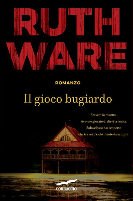 Il gioco bugiardo - Ruth Ware,Vincenzo Perna,Sara Puggioni - ebook