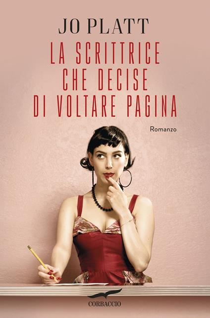 La scrittrice che decise di voltare pagina - Jo Platt,Elisabetta De Medio - ebook