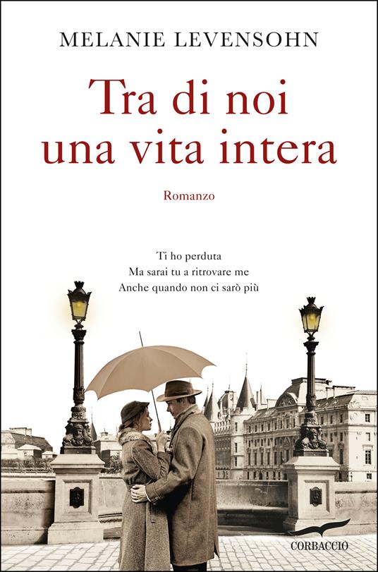 Tra di noi una vita intera - Melanie Levensohn - copertina