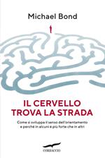 Il cervello trova la strada