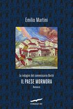 Il paese mormora. Le indagini del commissario Berté