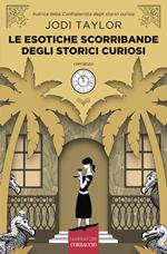 Le esotiche scorribande degli storici curiosi