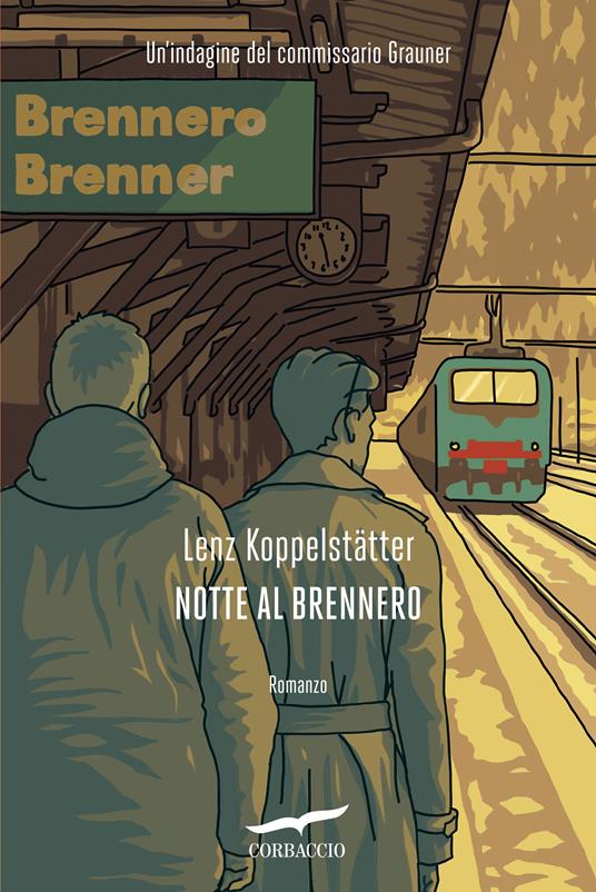 Notte al Brennero. Un'indagine del commissario Grauner - Lenz Koppelstätter,Mara Ronchetti - ebook