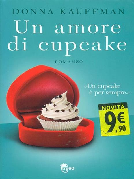 Un amore di cupcake - Donna Kauffman - 3