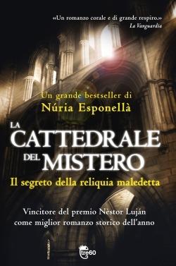 La cattedrale del mistero. Il segreto della reliquia maledetta - Núria Esponellà - 3