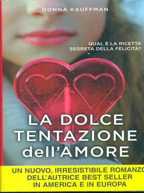 La dolce tentazione dell'amore - Donna Kauffman - 4