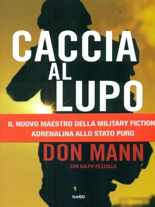 Caccia al lupo. Una missione del Seal Team Six - Don Mann,Ralph Pezzullo - 5