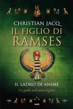 Il ladro di anime. Il figlio di Ramses