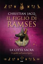 La città sacra. Il figlio di Ramses