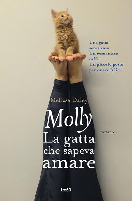 Molly. La gatta che sapeva amare - Melissa Daley - copertina