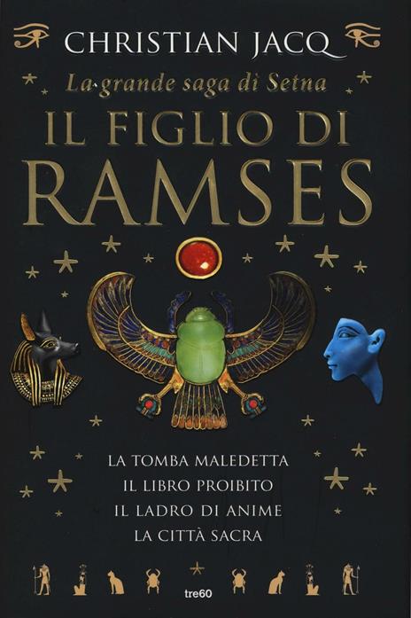 La grande saga di Setna. Il figlio di Ramses - Christian Jacq - 2