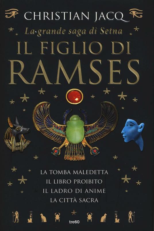 La grande saga di Setna. Il figlio di Ramses - Christian Jacq - copertina