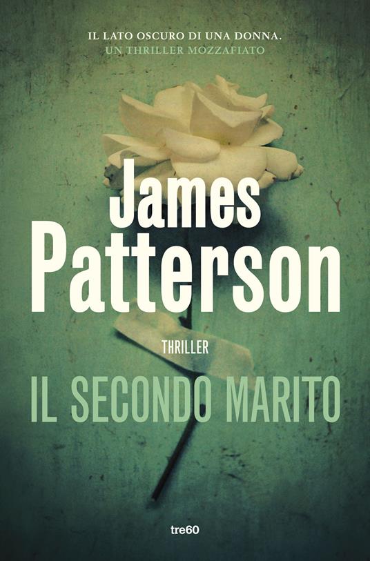 Il secondo marito - James Patterson,Flavio Iannelli - ebook