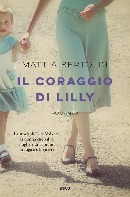 Il coraggio di Lilly - Mattia Bertoldi - copertina