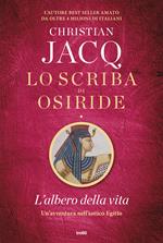 L' albero della vita. Lo scriba di Osiride