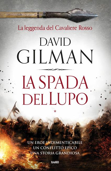 La spada del lupo. La leggenda del Cavaliere Rosso - David Gilman - copertina