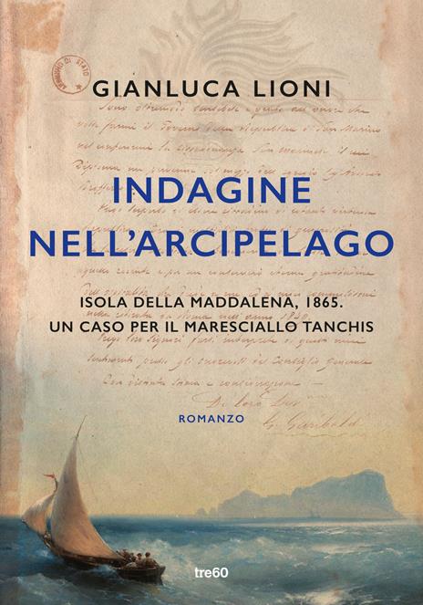 Indagine nell'arcipelago. Un caso per il maresciallo Tanchis - Gianluca Lioni - copertina