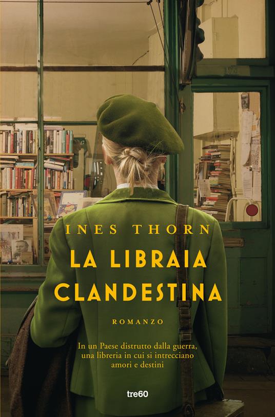 La libraia clandestina - Ines Thorn - Libro - TRE60 - Narrativa TRE60 | IBS