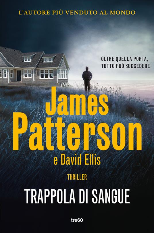 Trappola di sangue - James Patterson - David Ellis - - Libro - TRE60 -  Narrativa TRE60 | IBS
