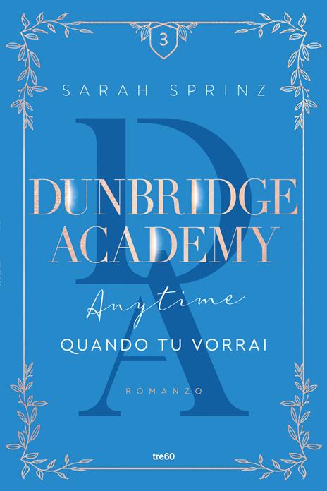 Anytime. Quando tu vorrai. Dunbridge Academy - Sarah Sprinz - copertina