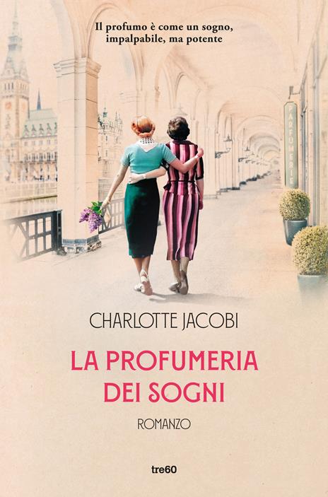 La profumeria dei sogni - Charlotte Jacobi - copertina