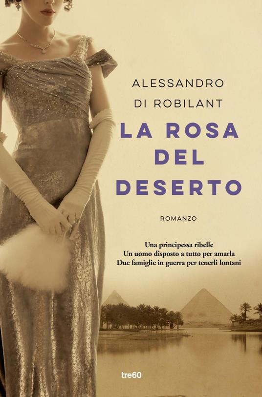 La rosa del deserto - Alessandro Nicolis Di Robilant - ebook