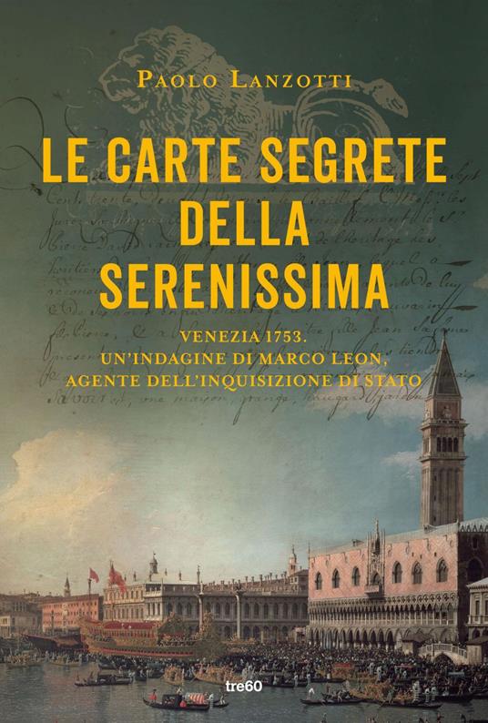 Le carte segrete della Serenissima - Paolo Lanzotti - ebook