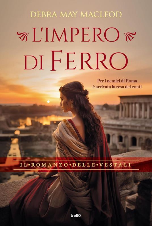 L' impero di ferro - Debra May Macleod,Massimo Gardella - ebook