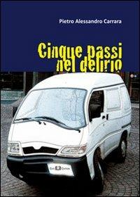 Cinque passi nel delirio - Pietro A. Carrara - copertina