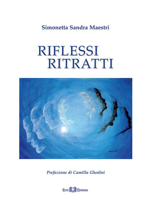 Riflessi ritratti - Simonetta S. Maestri - copertina