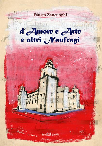 D'amore e arte e altri naufragi - Fausto Zancuoghi - copertina