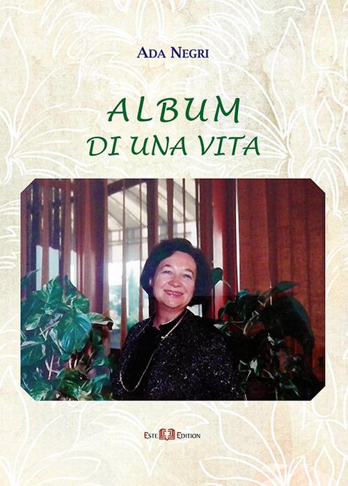 Album di una vita. Ediz. illustrata - Ada Negri - copertina