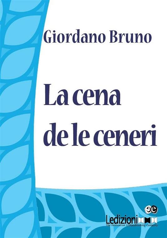 La cena de le ceneri - Giordano Bruno - ebook