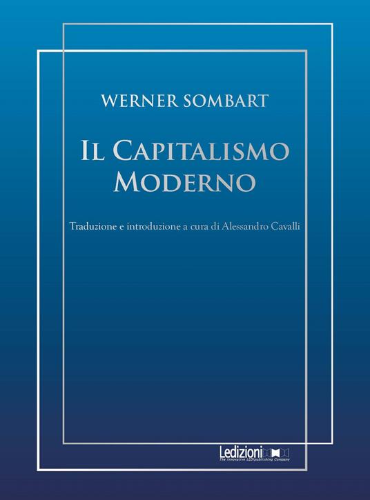 Il capitalismo moderno - Werner Sombart,Alessandro Cavalli - ebook