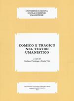 Comico e tragico nel teatro umanistico