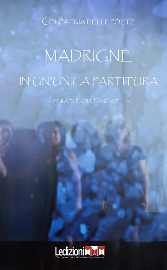 Madrigne in un'unica partitura - Compagnia delle Poete - copertina