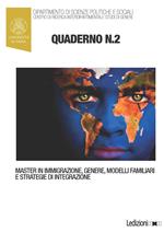 Quaderni del master in immigrazione, genere, modelli familiari e strategie di integrazione. Vol. 2