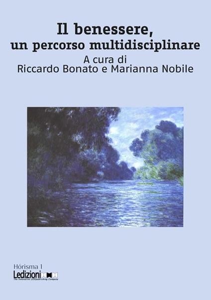 Il benessere, un percorso multidisciplinare - Collectif,Bonato Riccardo,Marianna Nobile - ebook