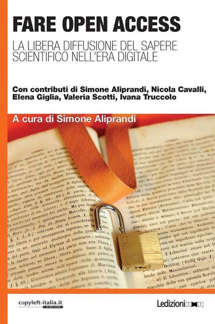 Fare open access. La libera diffusione del sapere scientifico nell'era digitale - copertina